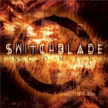 Switchblade (AUS) : Incoming